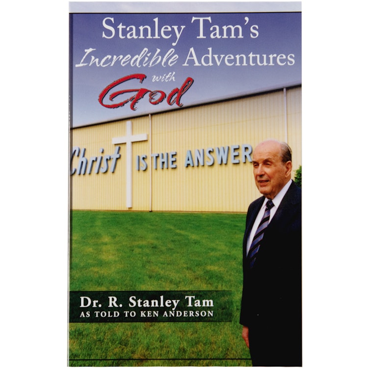 Stanley Tams Incredible Adventures With God By Dr. R. Stanley Tam Paperback
