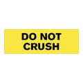 "Do Not Crush" Rectangular Paper Label with Yellow Background - 3" x 1"
