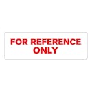 "For Reference Only" Rectangular Paper Label with Red Font - 3" x 1"