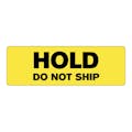 "Hold - Do Not Ship" Rectangular Paper Label with Yellow Background - 3" x 1"