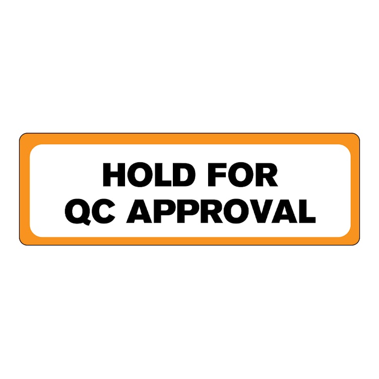 "Hold for QC Approval" Rectangular Paper Label with Orange Border - 3" x 1"