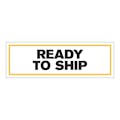 "Ready to Ship" Rectangular Paper Label with Yellow Border - 3" x 1"