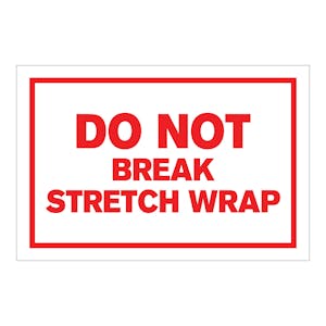 "Do Not Break Stretch Wrap" Horizontal Rectangular Paper Label with Red Border - 4" x 6"