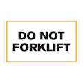 "Do Not Forklift" Horizontal Rectangular Paper Label with Yellow Border - 3" x 5"