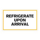 "Refrigerate Upon Arrival" Horizontal Rectangular Paper Label with Yellow Border - 3" x 5"