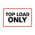 "Top Load Only" Horizontal Rectangular Paper Label with Red Border - 4" x 6"