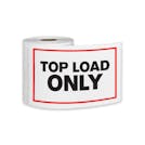 "Top Load Only" Horizontal Rectangular Paper Label with Red Border - 4" x 6"