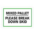 "Mixed Pallet - Please Break Down Skid" Horizontal Rectangular Paper Label with Green Border - 4" x 6"
