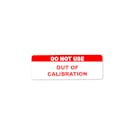 "Do Not Use - Out of Calibration" Rectangular Water-Resistant Polypropylene Label - 3" x 1"