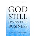God Still Owns This Business Paperback Book